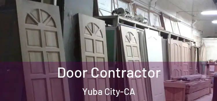  Door Contractor Yuba City-CA